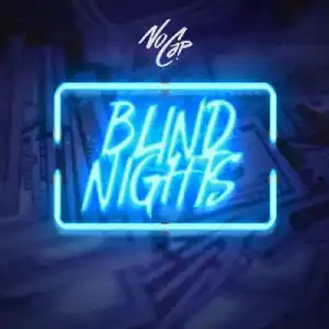 NoCap - Blind Night